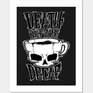 death before decaf Posters and Art